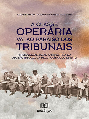 cover image of A classe operária vai ao paraíso dos tribunais